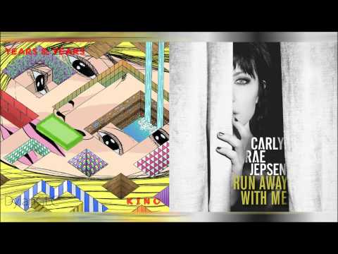 Run Away King | Years & Years & Carly Rae Jepsen Mashup!