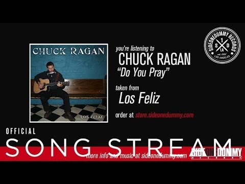 Chuck Ragan - Do You Pray (Official Audio)