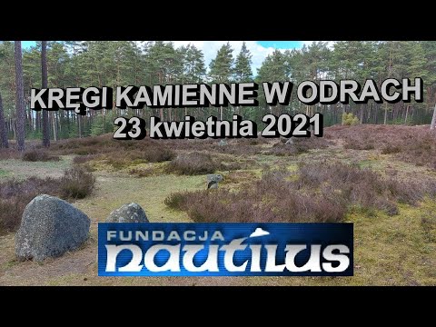 KRĘGI KAMIENNE W ODRACH - RELACJA Z POBYTU W TYM NIEZWYKŁYM MIEJSCU, 23 KWIETNIA 2021