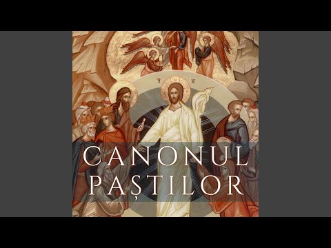 Canonul Invierii (Canonul Sf. Pasti)