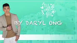 To Love Again -Daryl Ong (official) music video