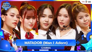 GAMMA - MATADOR (Man I Adore) | Thailand Music Countdown EP.22 | 12.10.2025