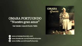 Omara Portuondo &quot;Nuestro gran amor&quot; (Álbum Gracias)