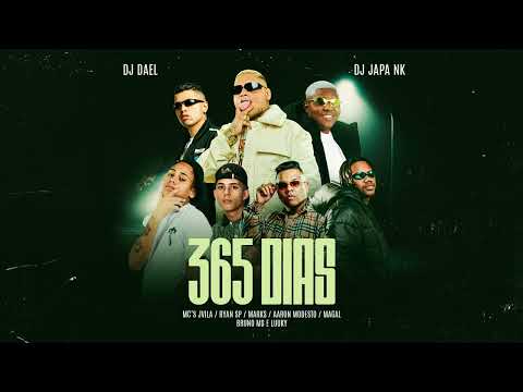 365 Dias - MC's JVila, Ryan SP, Marks, Aaron Modesto, Magal, Bruno MS e Luuky (DJ Dael e DJ Japa NK)