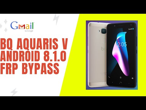 BQ AQUARIS V  ANDROID 8.1.0 FRP BYPASS WITHOUT PC