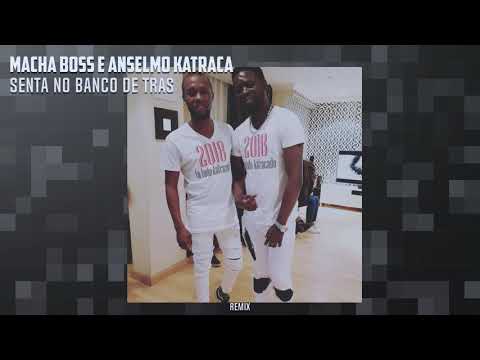 Senta no Banco de trás do Tio (Remix) Macha Boss Anselmo katraca