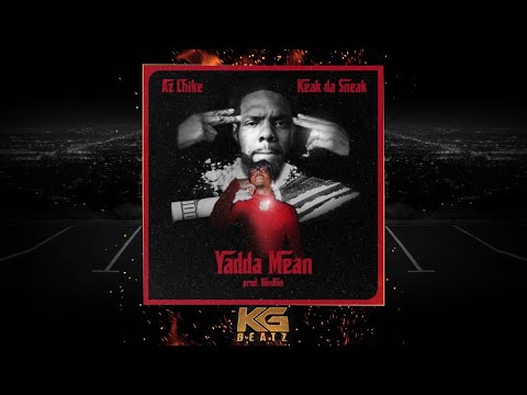 AzChike x Keak Da Sneak - Yadda Mean [Prod. By Ron-Ron] [New 2019]