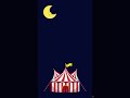 Starlight Circus Lullaby Whimsical Bedtime Song For Kids