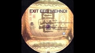 Exit EEE - Mehndi