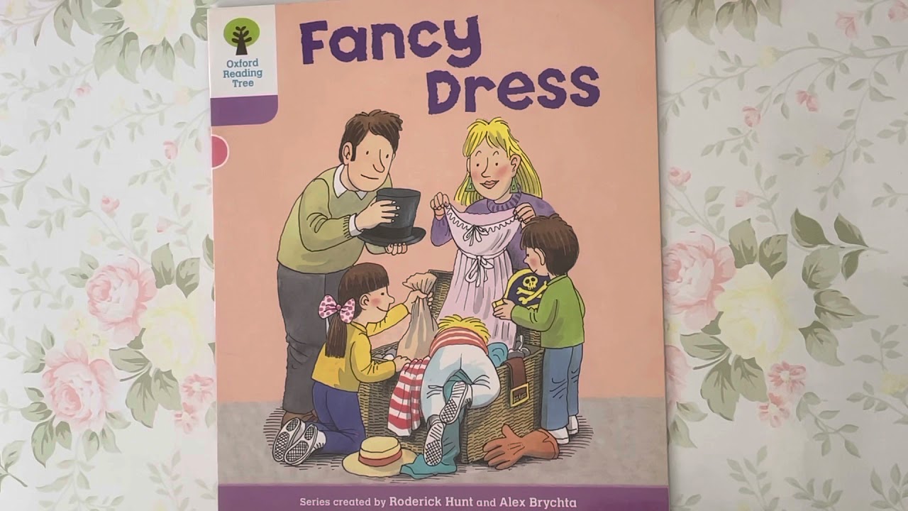 Native English: Oxford Reading Tree- Stage 1 - Fancy Dress (Read by Miss Tracy)