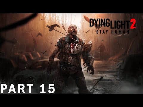 Bandit Lieutenant Boss | Dying Light 2 – Walkthrough Gameplay – Part 15