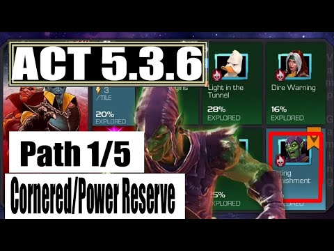 Act 5.3.6 Path 1/5 (Cornered/Power Reserve) - Marvel Contest of Champions