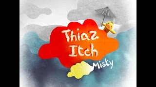 Thiaz Itch : Misty (2010) - Full Album