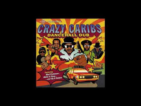 Crazy Caribs & Mad Professor – Dance Hall Dub