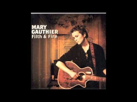 Mary Gauthier - The Sun Fades The Color Of Everything [Audio]