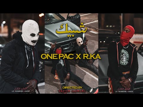 R.KA X ONE PAC - CHBIK / شبيك  (Official Music Video)