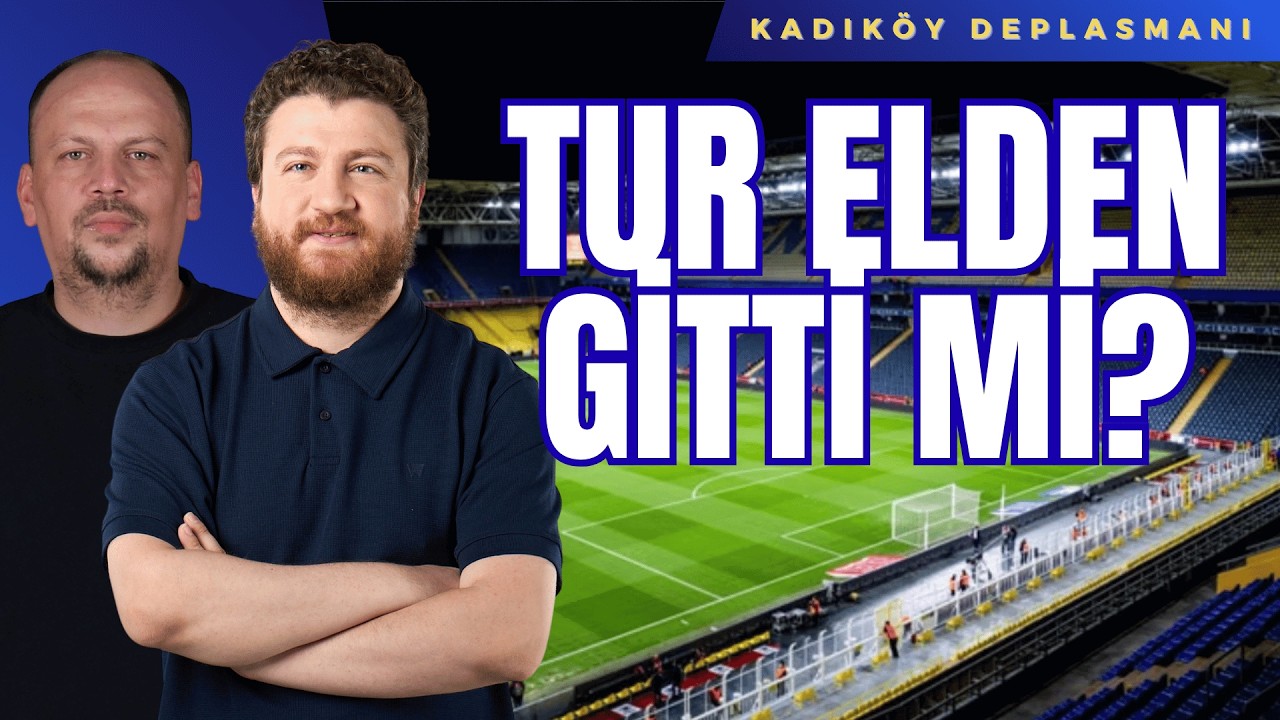 Fenerbahçe 1-1 Lyon... İsmail Kartal, Greenwood, ŞL Hasreti... Kadıköy Deplasmanı S2