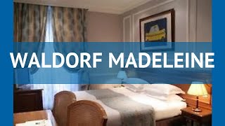 WALDORF MADELEINE 4* Франция Париж обзор – отель УОЛДОРФ МАДЛЕН 4* Париж видео о