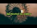 Joeboy Sip (Alcohol) Audio