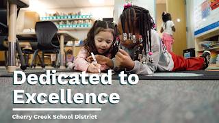 Dedicated to Excellence | Cherry Creek Schools