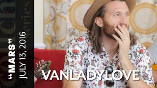 The Couch Series: VanLadyLove, &quot;Mars&quot;