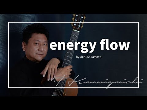 energy flow（Ryuichi Sakamoto/arr.T.Kamigaichi）
