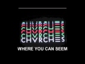 Chvrches - The Mother We Share LYRICS 