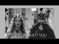 Taylor Swift ft. The 1975 - Guilty About You ( Guilty As Sin X About You )