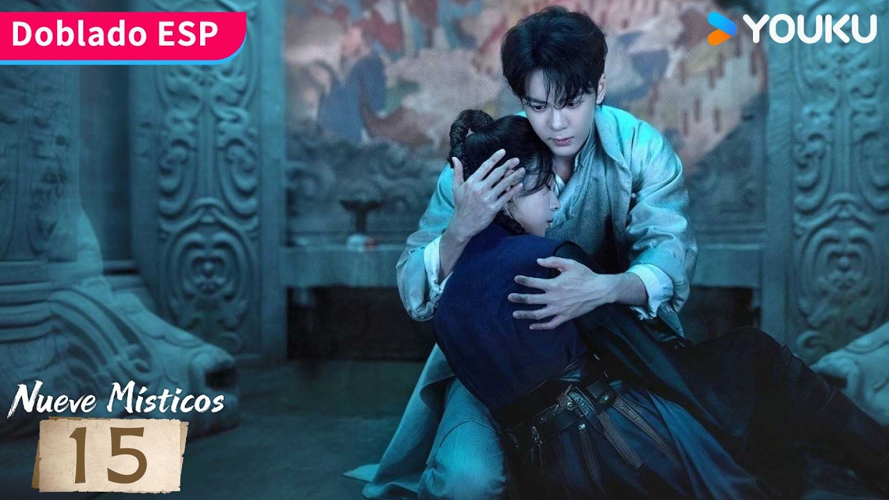 【Doblado ESP】Nueve Místicos EP15 | Nueve héroes y una misión para salvar Changsha 🔥| YOUKU