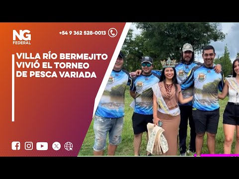 NGFEDERAL - VILLA RÍO BERMEJITO VIVIÓ EL TORNEO DE PESCA VARIADA