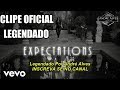 Lauren Jauregui - Expectations [Clipe Oficial] [Tradução/Legendado] [PT-BR]