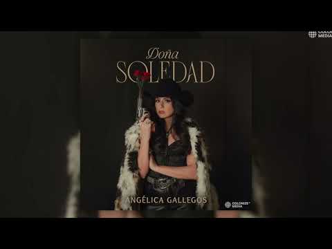 Angélica Gallegos - Ese Que Se Fue