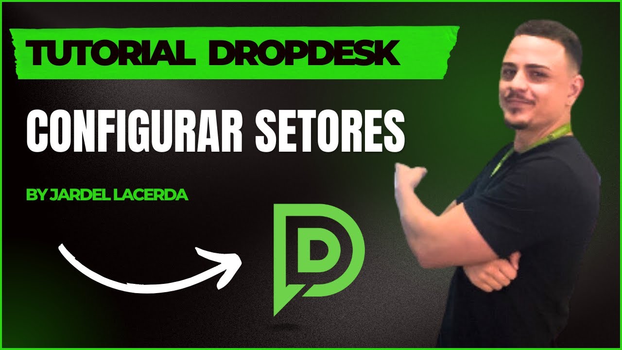 Criar Setores: Tutorial DropDesk