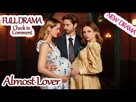 Almost Lover 【Full Drama in Pinned Comment】#fxf86 #Dramabox [New Drama]