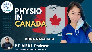 How to be a Physiotherapist in Canada with Reina Nakahata | PT MEAL Podcast