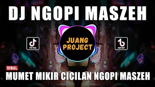 Download lagu DJ NGOPI MASZEH REMIX FULL BASS VIRAL TIKTOK TERBARU 2023 mp3 Download lagu DJ NGOPI MASZEH REMIX FULL BASS VIRAL TIKTOK TERBARU 2023 mp3