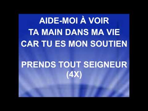 PRENDS TOUT SEIGNEUR - Coeur de Lévite - Geneviève Lauzon