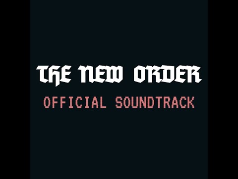 The New Order Official Soundtrack Vol. 1