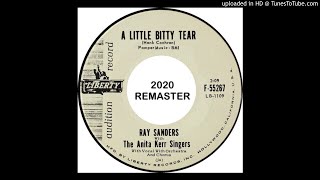 Ray Sanders &amp; The Anita Kerr Singers (1960) — A Little Bitty Tear [2020 Remaster]
