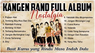 Download lagu Lagu Nostalgia Kangen Band Full Album Tanpa Iklan ~ Pujaan Hati, Bintang 14 Hari, Kembali Pulang mp3