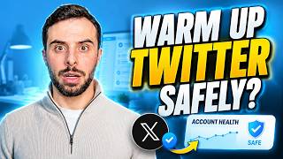 Best Way to Warm Up a Twitter Account (After X Bot Update)