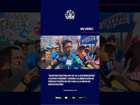 Exigen la liberación de presos políticos de cara a la mesa de negociación