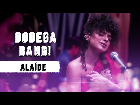 Alaíde - Bodega Bang! (Sesión 3)