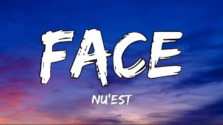 NU&#39;EST - FACE (Lyrics)