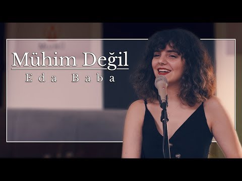 Eda Baba - Mühim Değil