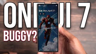 One UI 7 Review - Samsung Was NOT Ready!
