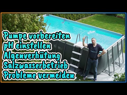 11 Anfänger Tipps zur Erstinbetriebnahme eines Pools: für Salzwasser System + Chlor