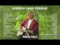 Iwan Fals Full Album Koleksi Lagu Terbaik Audio HQ