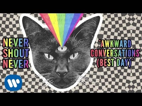 Awkward Conversations (Best Day)