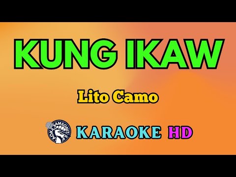Kung Ikaw KARAOKE by Lito Camo 4K HD @samsonites